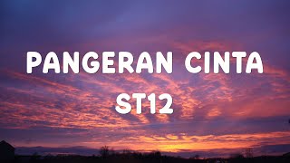 Download lagu St12 - Pangeran Cinta (Lirik) mp3