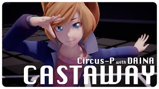 Circus-P - &quot;Castaway (with DAINA)&quot; [Music Video]