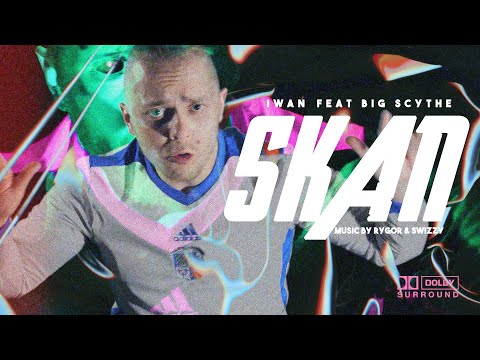 Iwan - Skan feat. Big Scythe prod. RYGOR x Swizzy (Official Video)