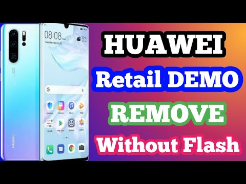 Huawei Retail DEMO Remove | P30 | P30 PRO | P30 LITE |Without Flash