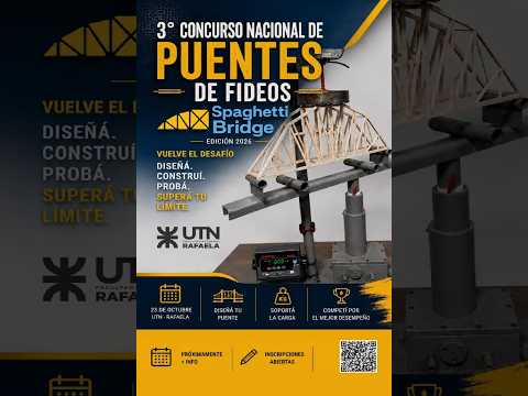 3° Concurso nacional de PUENTES de fideos - SPAGHETTI BRIDGE (EDICION 2026) UTN RAFAELA