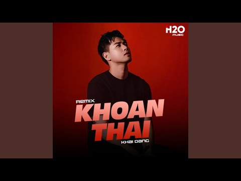 Khoan Thai (Remix)