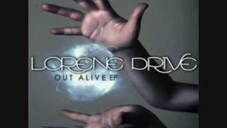 Lorene Drive- A Kiss Won´t Make This Better