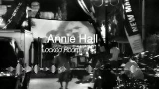 Annie Hall - Locked Room