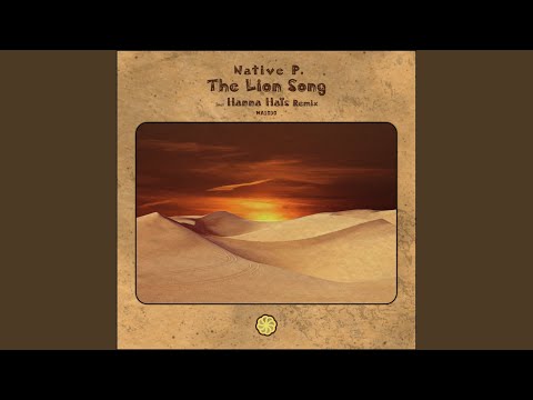The Lion Song (Hanna Haïs Remix)