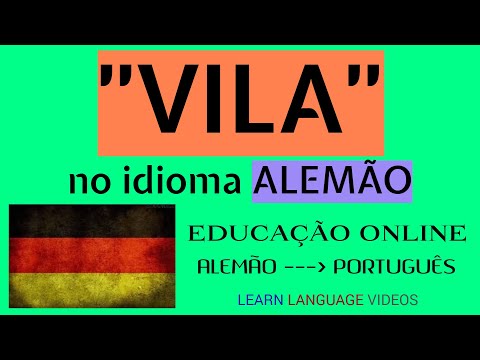 "VILA" no idioma ALEMÃO | Educação gratuita | Língua alemã online | ALEMÃO - PORTUGUÊS.