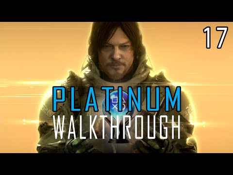 DEATH STRANDING: DIRECTOR'S CUT - Platinum Walkthrough 17/30 - Trophy Guide