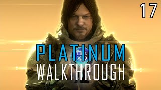 DEATH STRANDING: DIRECTOR'S CUT - Platinum Walkthrough 17/x - Trophy Guide