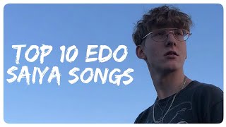 Top 10 Edo Saiya Songs