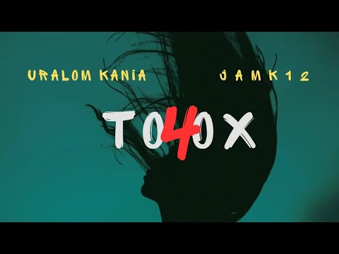 TO4OX - URALOM KANIA & JAMK12 (PRODUCED BY. JO'SAIAH) KAKAILAI RECORDS 