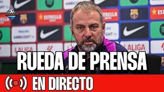 🗣️ HANSI FLICK, EN DIRECTO | RUEDA DE PRENSA