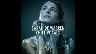 Video thumbnail for Chill Vocals - Sarah de Warren Samplepack by Audentity Records