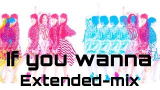 Perfume / “If you wanna” (Extended Mix)