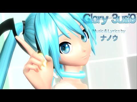 [1080P Short] Glory 3usi9(Glory Music) - 初音ミク Hatsune Miku Project DIVA English Romaji subtitles
