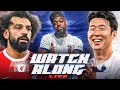 LIVERPOOL VS TOTTENHAM LIVE | PREMIER LEAGUE WATCH ALONG AND HIGHLIGHTS with EXPRESSIONS
