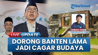 Pemerintah Percepat Kajian, Banten Lama Diusulkan Jadi Cagar Budaya Nasional
