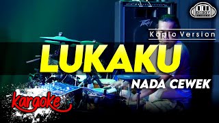 Download lagu LUKAKU KARAOKE NADA CEWEK WANITA VERSI DANGDUT KOPLO JARANAN HIGH QUALITY AUDIO mp3