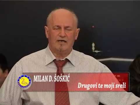 Milan D. Soskic - Drugovi te moji sreli - Sezam Produkcija - (Tv Sezam 2015)