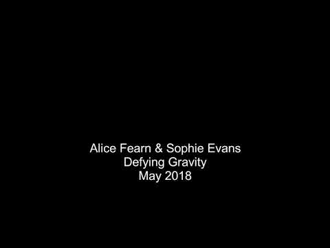 Alice Fearn & Sophie Evans - Defying Gravity - 30/5/18