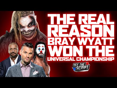 THE REAL REASON Why Bray Wyatt Won The Universal Title At Crown Jewel | Off The Script 298 Part 1 Video