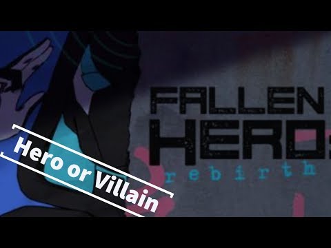 A Story about a Hero or a Villain? | Fallen Hero: Rebirth - YouTube