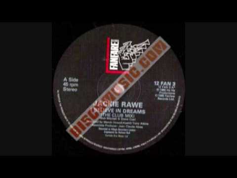 Jackie Rawe - I Believe in Dreams (Original 12inch)