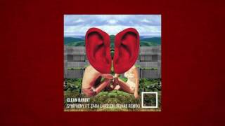 Clean Bandit - Symphony ft. Zara Larsson (R3HAB remix)