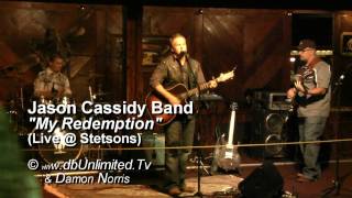 My Redemption (Live) - Jason Cassidy Band