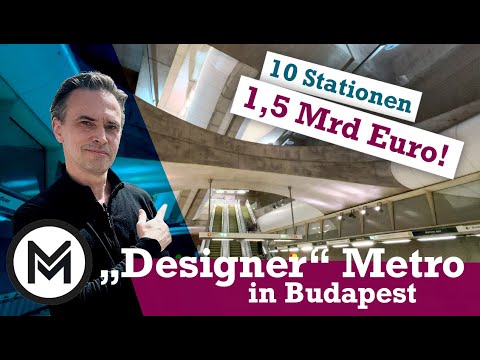 Metro M4 in Budapest - so sieht die teuerste U-Bahnlinie Europas aus