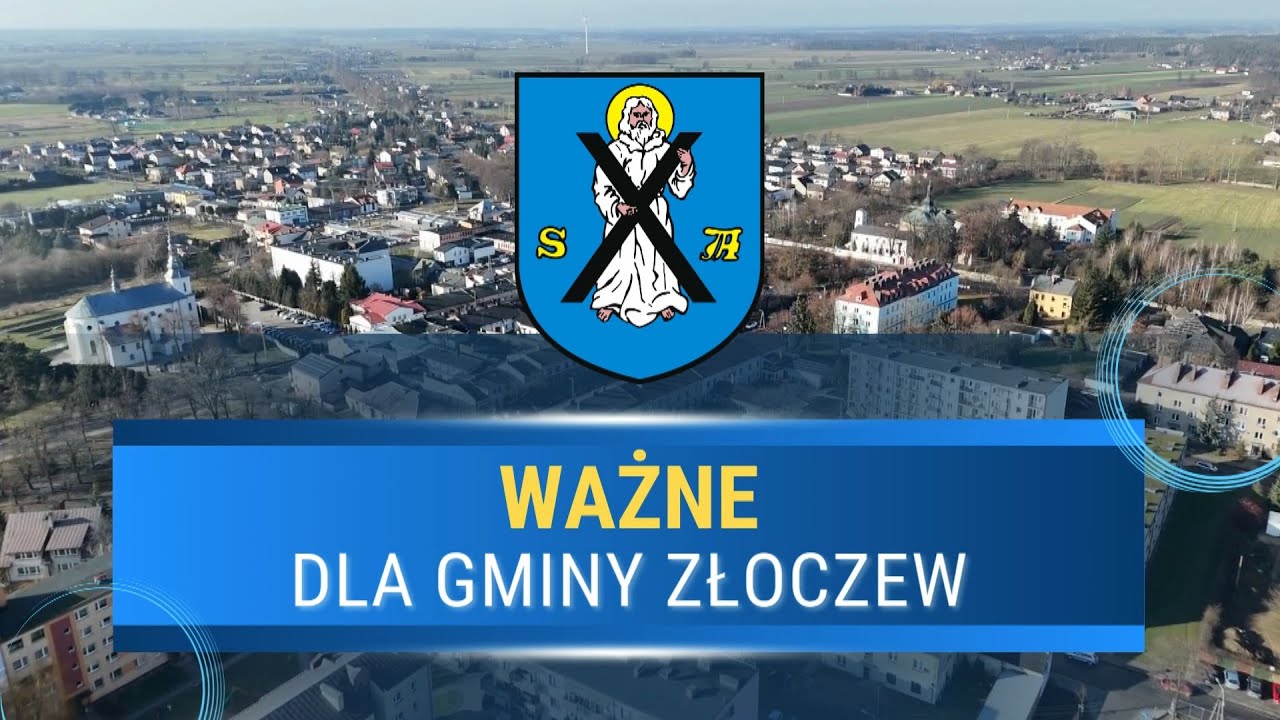 WAŻNE DLA GMINY ZŁOCZEW