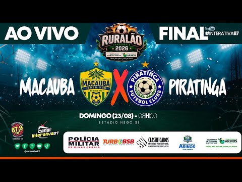 🔴​ FINAL | MACAUBA X PIRATINGA | CAMPEONATO RURALÃO 2026 | ARINOS (MG)