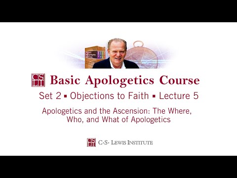 Art Lindsley Basic Apologetics Course - Set 2: Objections to Faith - Lecture 5