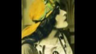 THEDA BARA ~ Cleopatra~Love Song of the Nile~Adrian Schubert~ vocal Fred Brown