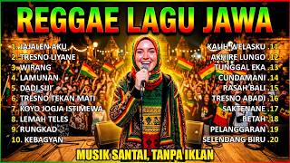 Download lagu Top Hits Lagu Reggae Jawa 2026 🔥 Lagu Jawa Viral TikTok & Spotify Paling Enak Didengar mp3