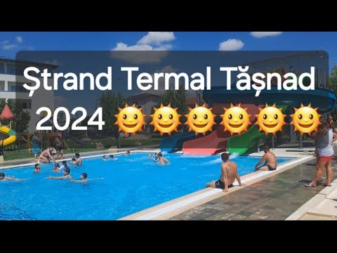 Toboganele te așteaptă!! STRANDUL TERMAL TĂȘNAD 2024🌞🌞🌞