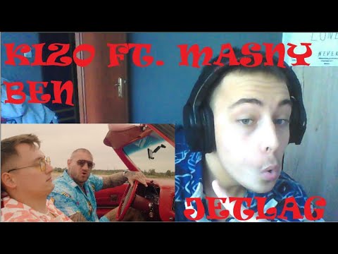 Kizo ft. Masny Ben - JETLAG (prod. BeMelo) (REAKCJA!!)