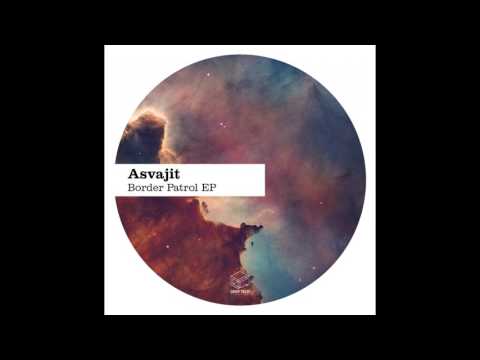 Asvajit - Border Patrol (Original Mix)