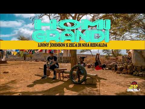 Loony Johnson Ft Zéca di Nha Reinalda   Homi Grandi  [Remix Afro By Dj Nuno] Official Audio 2018