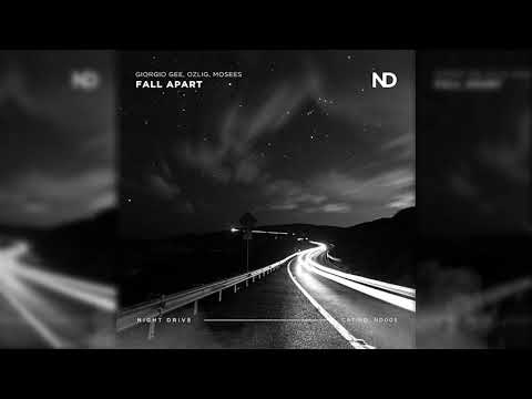 Giorgio Gee & Ozlig & Mosees - Fall Apart
