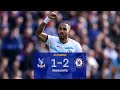 Crystal Palace 1-2 Chelsea | Premier League Extended Highlights