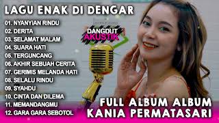 Download lagu Kania Permatasari Full Album Cover Terbaik Enak Didengar Saat Santai dan Kerja #dangdutakustik mp3 Download lagu Kania Permatasari Full Album Cover Terbaik Enak Didengar Saat Santai dan Kerja #dangdutakustik mp3