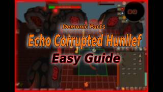 OSRS ECHO CORRUPTED HUNLLEF (Demonic Pacts) - EASY GUIDE