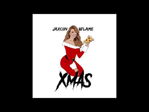 Jaxciin x 8Flame  - XMAS