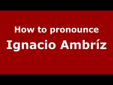 How to pronounce Ignacio Ambríz (Mexico/Mexican Spanish) - PronounceNames.com