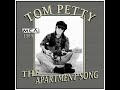 Tom Petty - The Apartment Song (1989)