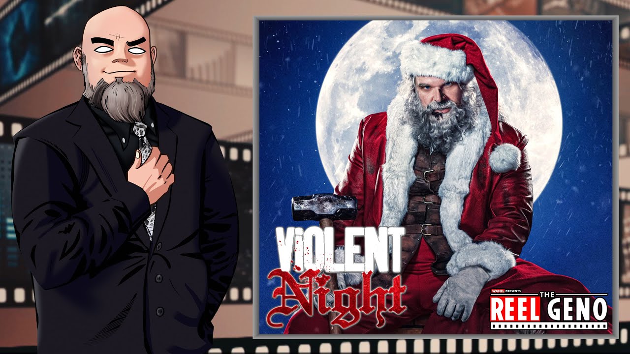 WAND Presents The Reel Geno - Violent Night Review (Ho, Ho, Holy $#!+)