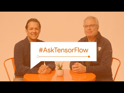 回答你最新的TensorFlow問題#AskTensorFlow (Answering your latest TensorFlow questions! #AskTensorFlow)