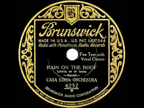 1932 Glen Gray Casa Loma - Rain On The Roof (Kenny Sargent vocal)