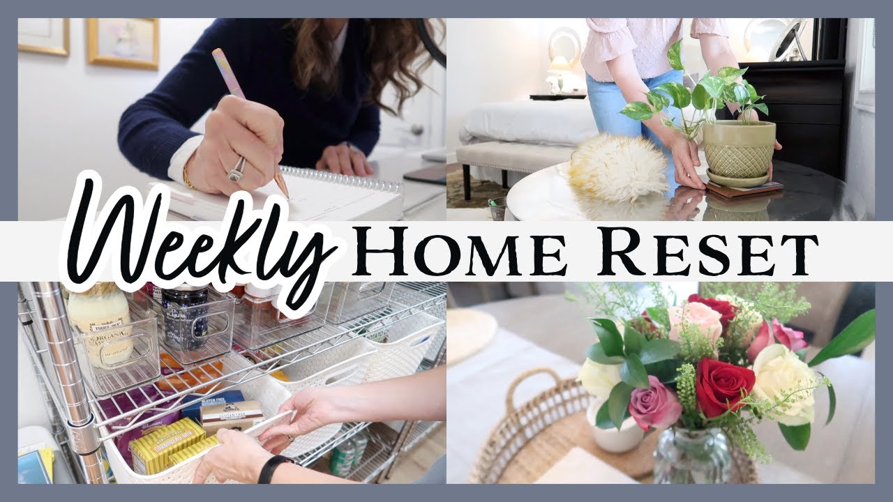 Weekly Home Reset: 10 Steps to Tidy, Clean & Organized!