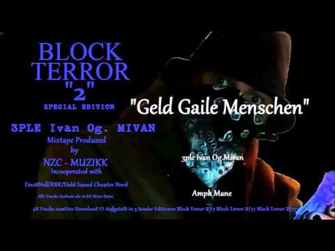 Geld Gaile Menschen -3ple Ivan Og Mivan (Block Terror2) Remix